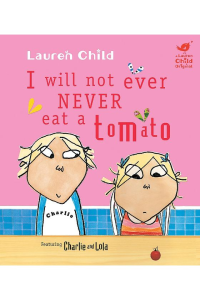 I Will Not Ever Never Eat a Tomato