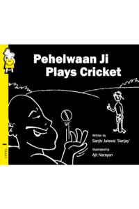 Pehelwaan ji plays cricket