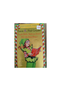 Junie B.,First Grader Jingle Bells, Batman Smells!