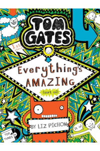 Tom Gates – Everything’s Amazing 3
