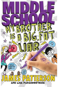 Middle school my brother is a big,fat liar