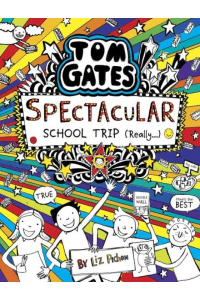 Tom Gates- Spectacular school trip (Really) 17
