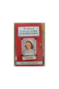 The Diary of a young nurse in world war II