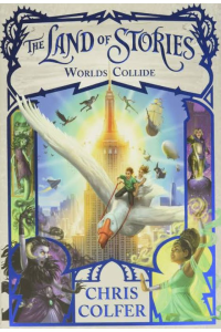 The Land of Stories – World’s Collide– 6