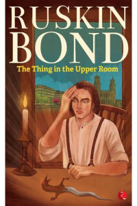 The thing in the upper room