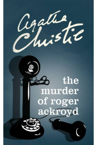 Agatha Christie – The Murder of Roger Ackroyd