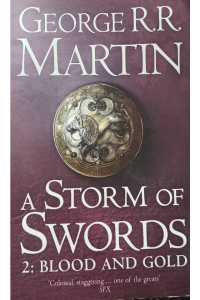 A storm of swords Blood and gold